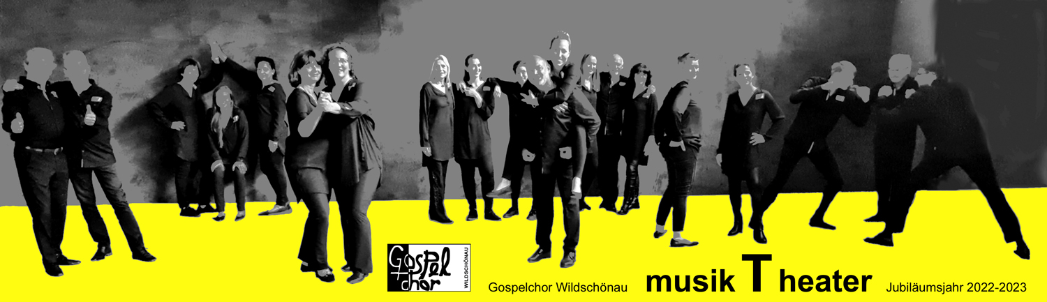 Musiktheater - Gospelchor Wildschönau